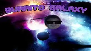 Burrito Galaxy