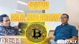 PODCAST BITCOIN HALAL ATAU HARAM?? NO DEBAT TIMOTI DEEPTALK