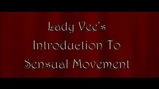 Lady Vee Presents | Intro To Sensual Movement | Movement #11 Come Hither Amrs