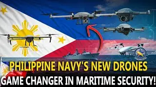 NEW DRONES' IMPACT ON PHILIPPINE NAVY CAPABILITIES! 💥👀