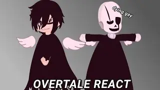 OVERTALE REACT to GASTER