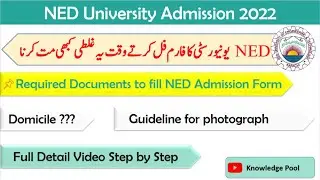 Required document to fill NED Admission form | Tips to fill NED Admission Form | NED Admission 2022