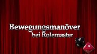 Bewegungsman&ouml;ver bei Rolemaster &ndash; 🤸&zwj;♀️🏊&zwj;♀️🧗&zwj;♀️🚣&zwj;♀️🏇🤹&zwj;♀️ &ndash; 🎲 Pen&Paper Rollenspiel 🎲