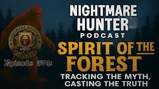 Spirit of the Forest: Tracking the Myth, Casting the Truth