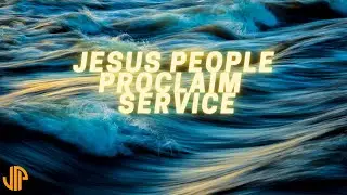 JPProclaim Sunday Service//Apostle Billy Thompson