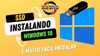 Instalando Windows 10 em SSD via Pen drive  2022 - 2023