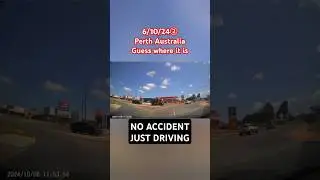 Perth Auatralia Drive Guess where it is 6/10/24② NO ACCIDENT JUST DRIVING パース