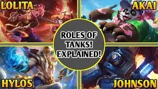 ROLES OF TANKS EXPLAINED! feat.HYLOS, JOHNSON, AKAI, LOLITA!