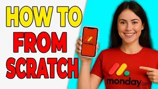 How To Start A Board From Scratch In Monday.com (Board Basics 2026)
