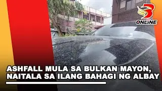 Ashfall mula sa bulkan mayon, naitala sa ilang bahagi ng Albay