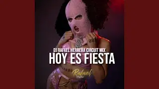 Hoy Es Fiesta (Circuit Mix)