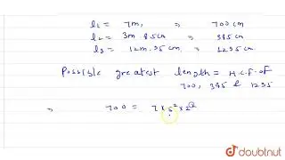 Find the greatest possible length which can be used to measure exactly the lengths 7 m, 3m 85m