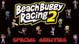 Beach Buggy Racing 2 - Drivers Special Abilities!