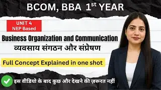 Business Organization & Communication [BOC] || व्यवसाय संगठन और संप्रेषण||UNIT 4 || IN HINDI ENGLISH