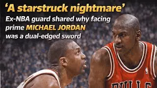 &ldquo;A Starstruck Nightmare&rdquo; &mdash; Ex-NBA Guard Explains Facing Prime Michael Jordan