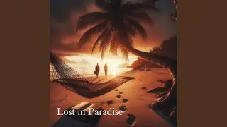 Lost in Paradise