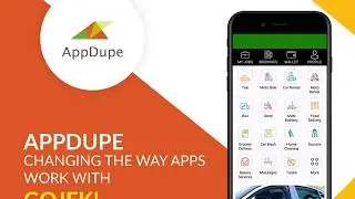 AppDupe- Changing the Way Apps Work with Gojek!