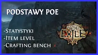 Podstawy Path of Exile Poradnik - Statystyki, Tiery, Bench, Esencje