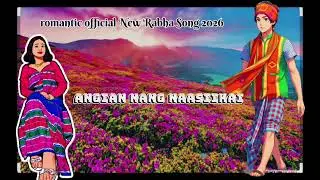 Angian naang naasiikai || romantic official New Rabha Song 2026