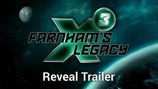 X3: Farnham's Legacy - Reveal Trailer