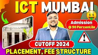 ICT Mumbai Cut Off 2024 📈 | Placements, Fee Structure | MHT CET Counselling 2024 | ICT MUMBAI