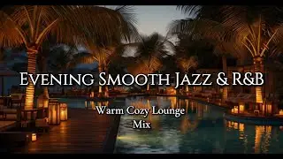 Relaxing Jazz & R&B Playlist | Cozy Homey Vibes All Night