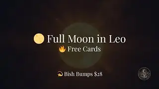Full Moon in Leo 🌕 DAYTIME LIVE Tarot & Oracle Trio Reading | Free Cards + Bish Bumps