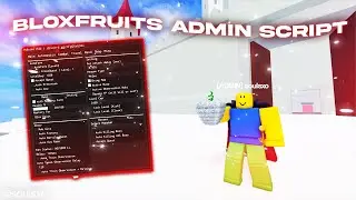 Playing Bloxfruits with EXPLOITS ( I GOT ADMIN ) ( 4K ) ( PASTEBIN 2023 )