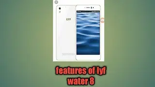 Features of lyf water 8