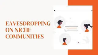 Eavesdropping On Niche Communities
