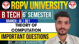 Theory of Computation Important Questions | AI, AL-601 | RGPV 6th Sem Exam 2025 | DEC EXAM 2025