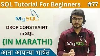 DROP CONSTRAINT in SQL | SQL Tutorial For Beginners in Marathi #77 #sql
