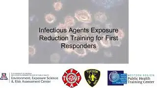 Infectious Agents Exposure Reduction Training for First Responders