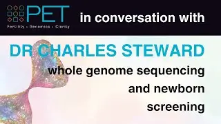 Sarah Norcross and Dr Charles Steward discuss whole genome sequencing and newborn screening