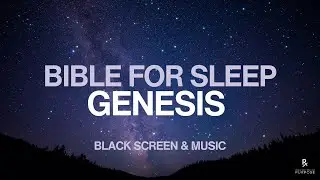 Book of Genesis | Relaxing Bible Reading | Black Screen  #biblerelaxation #biblereadingforsleep
