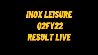 INOX Leisure Q2 Results FY22 | INOX Leisure Share Latest News Today