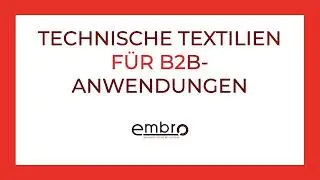 Embro GmbH Technische Textilien f&uuml;r B2B-Anwendungen