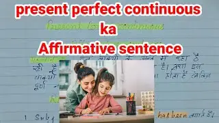 Present perfect continuous tense | English videos | translation | English wale khan sir |