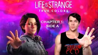 CHAPTER 1: SIDE A - Life Is Strange: True Colors (Full Game Walkthrough) #1