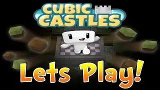 Lets Play Cubic Castles Ep.1