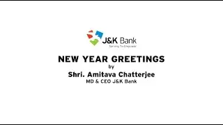 J&K Bank | New Year message by Mr Amitava Chatterjee, MD & CEO J&K Bank