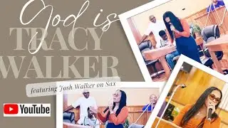 Tracy Walker Feat Josh Walker on Sax - Worship medley - Memphis,TN