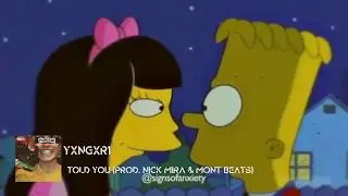 yxngxr1 - Told You (prod.Nick Mira & Mont Beats) Lyrics
