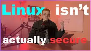 Linux isn't actually secure