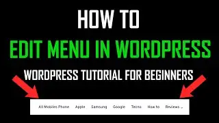 How to edit Menu in Wordpress (Quick & Easy Method)