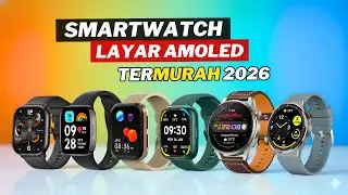 10 SMARTWATCH LAYAR AMOLED MURAH TERBAIK 2026