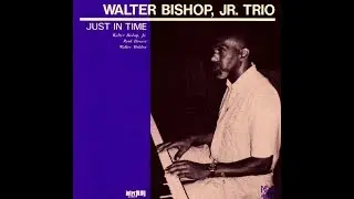 Walter Bishop, Jr. Trio - Yesterdays