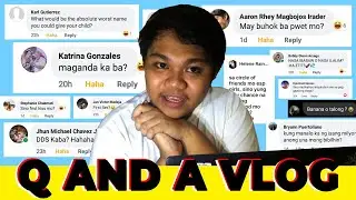 VLOG #17 | PANG-MALAKASANG Q AND A VLOG | JOSHUA SARIEGO