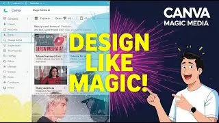 AI IMAGE MAGIC! - How to Use Magic Media in Canva Tutorial Step by Step