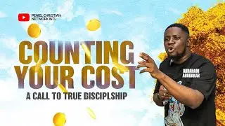 COUNTING YOUR COST | A CALL TO DISCIPLESHIP | SUNDAY SERVICE | 25 JAN 2026